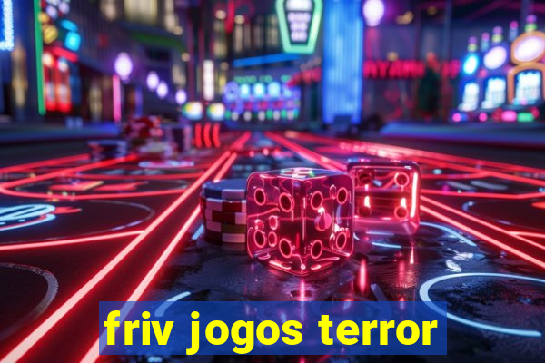 friv jogos terror